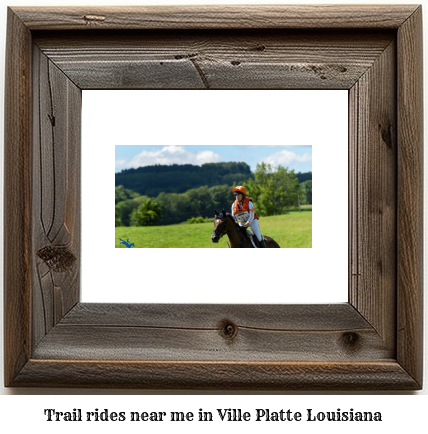 trail rides near me in Ville Platte, Louisiana